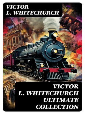 cover image of VICTOR L. WHITECHURCH Ultimate Collection
